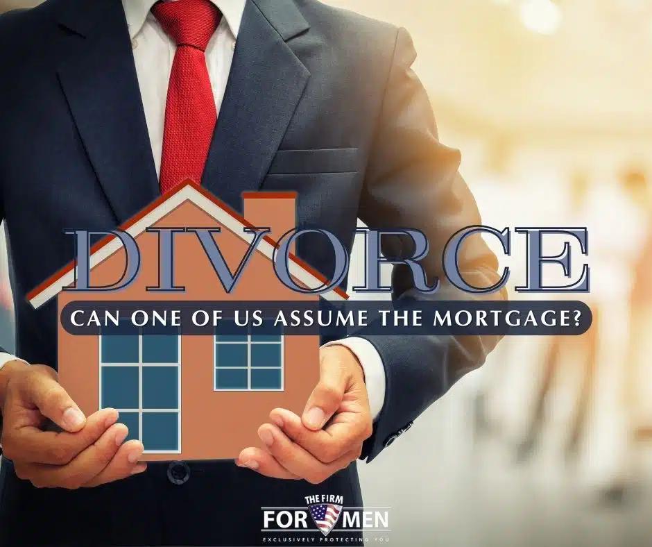 When Divorcing, Can One of Us Assume the Mortgage