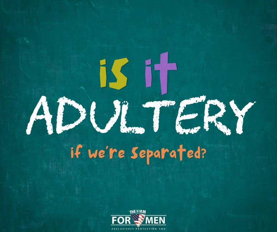 Is it Adultery if We're Separated