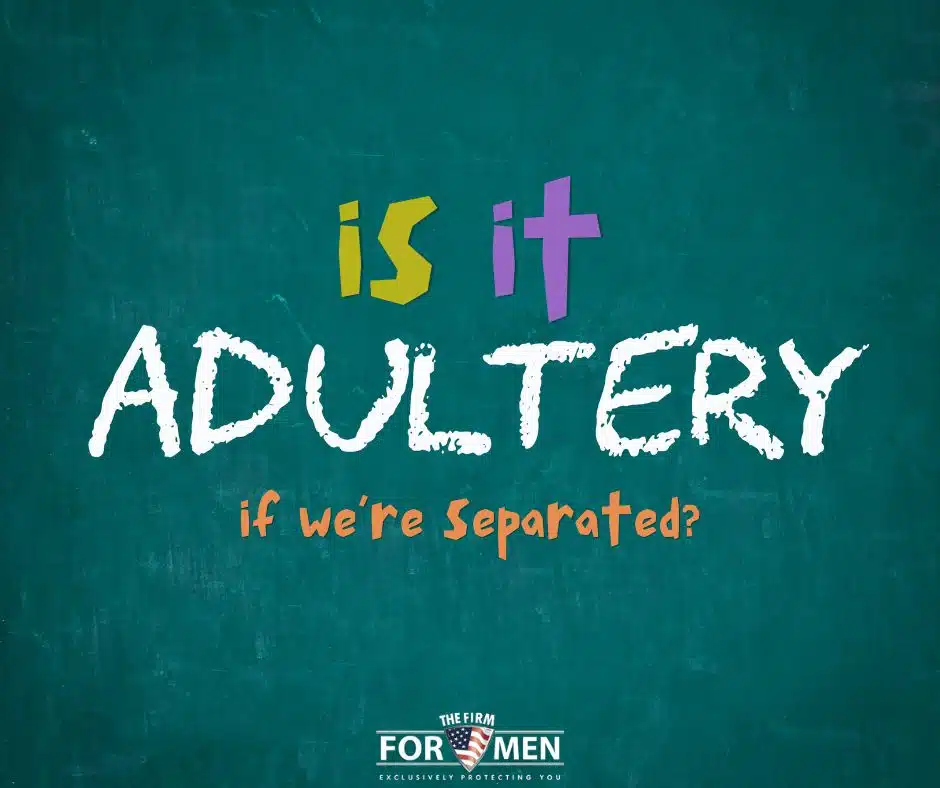 Is it Adultery if We're Separated
